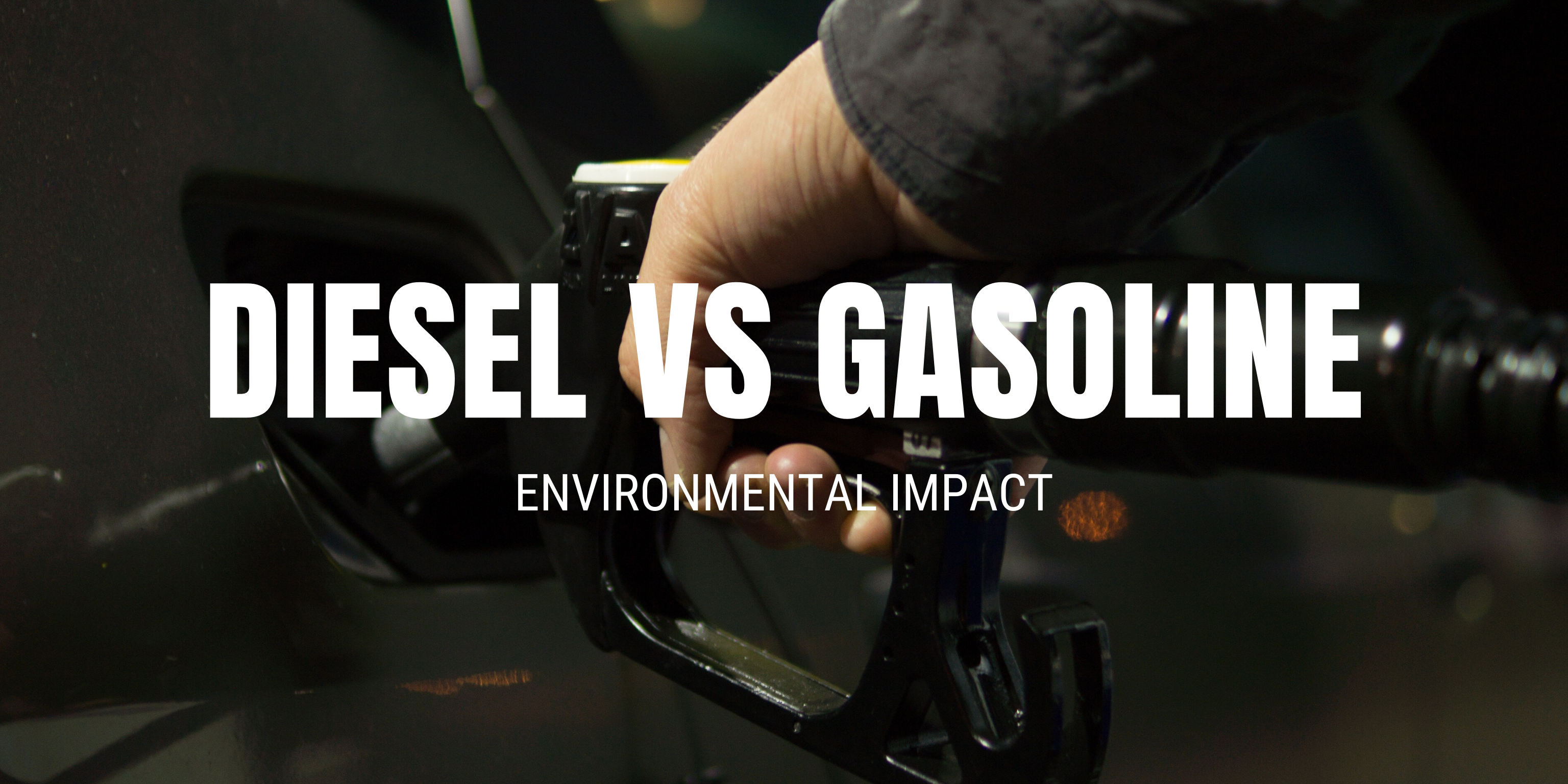 diesel vs gasoline environmental impact